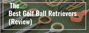 The Best Golf Ball Retrievers 2022 (Review) 10 Read more about the article The Best Golf Ball Retrievers 2022 (Review)